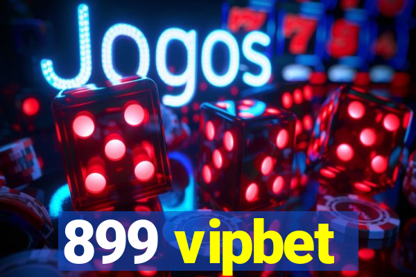 899 vipbet